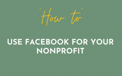 How to use Facebook for your Nonprofit