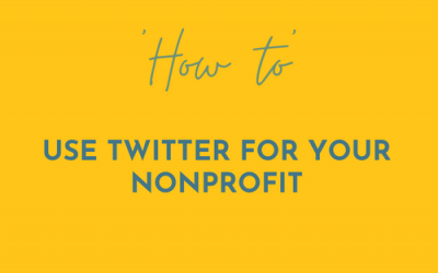 How to use Twitter for your Nonprofit